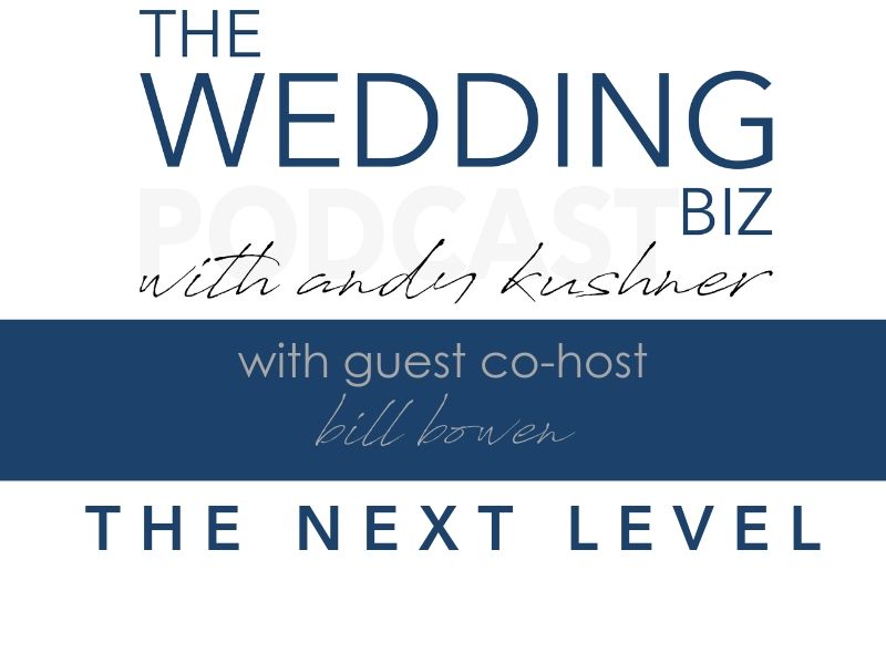 155 THE NEXT LEVEL with BILL BOWEN Discussing ANDREA EPPOLITO and Celebrating the Greatest Luxury of All